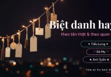 Biệt danh hay: 7 cách đặt theo tên thật và theo quan hệ