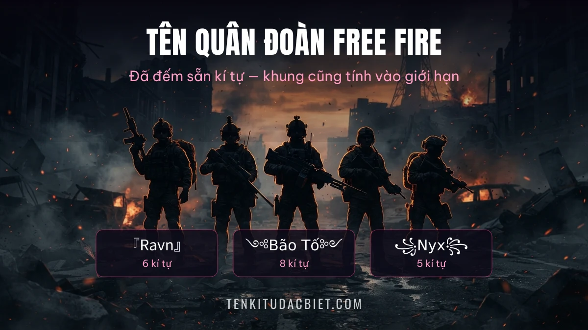 Tên Quân Đoàn FF: 58 Tên Đếm Sẵn Kí Tự, Copy Nhanh