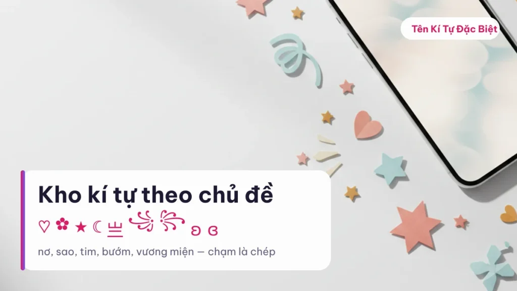 Lưới kí tự đặc biệt chia theo chủ đề nơ, sao, tim, bướm, vương miện
